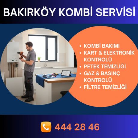 Bakırköy Kombi Servisi